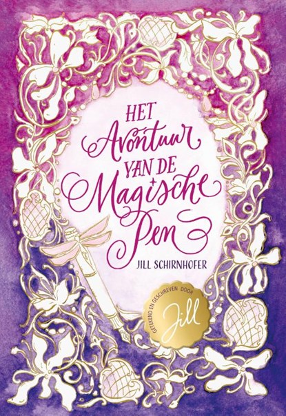 Het avontuur van de magische pen, Jill Schirnhofer - Gebonden - 9789493354371