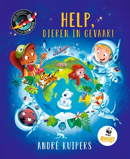Help, dieren in gevaar!, André Kuipers - Gebonden - 9789493354777