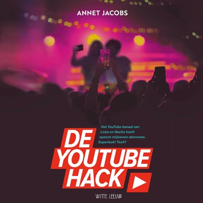 De YouTube Hack, Annet Jacobs - Luisterboek MP3 - 9789493354951