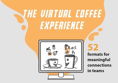The Virtual Coffee Experience, Annemarie Koelewijn-den Heijer ; Annette Heijink ; Arno Delhij ; Bob Kastje ; Catharina Adriaans ; Derk-Jan de Grood ; Elgert Verhoef ; Fried Broekhof ; Marcel de Groot ; Mariëlle Roozemond ; Paul van Wijk ; Ronald Schouten ; Syed Ameenuddin Niaz - Gebonden - 9789493355101