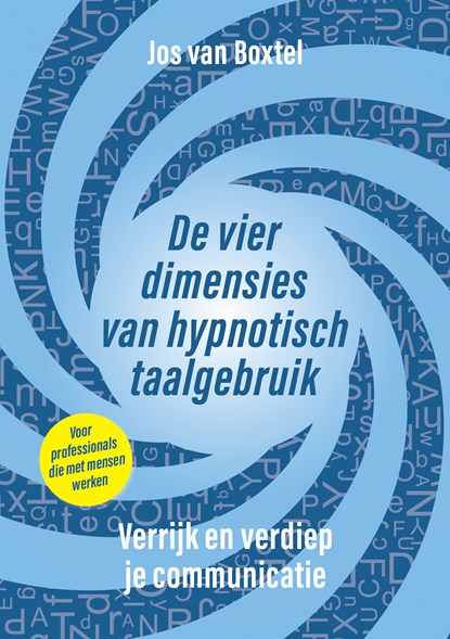 De vier dimensies van hypnotisch taalgebruik, Jos van Boxtel - Ebook - 9789493355170