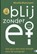 Blij zonder ei, Mireille Blommaert - Gebonden - 9789493355293