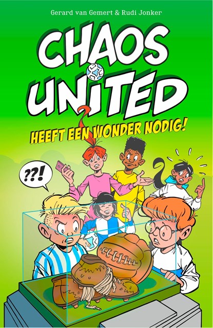 Chaos United heeft een wonder nodig!, Gerard van Gemert - Gebonden - 9789493356047