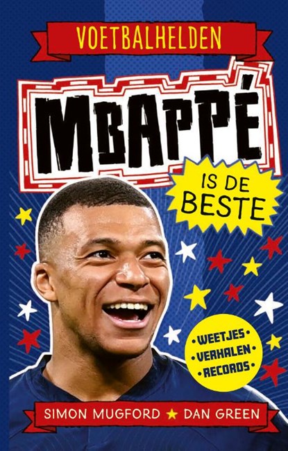 Mbappé is de beste, Simon Mugford - Gebonden - 9789493356108
