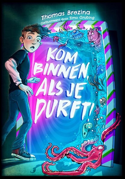 Kom binnen, als je durft!, Thomas Brezina - Gebonden - 9789493356153