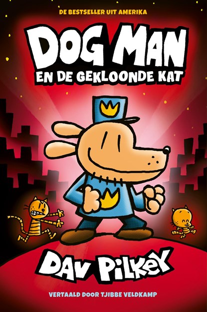 Dog Man en de gekloonde kat, Dav Pilkey - Paperback - 9789493356191