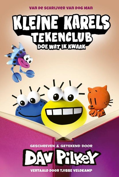 Kleine Karels tekenclub 5 - Doe wat ik kwaak, Dav Pilkey - Gebonden - 9789493356474