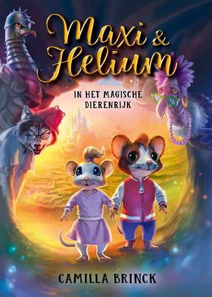 Maxi & Helium in het magische Dierenrijk, Camilla Brinck - Ebook - 9789493356801