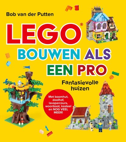 Bouwen als een pro, Bob van der Putten - Paperback - 9789493356924