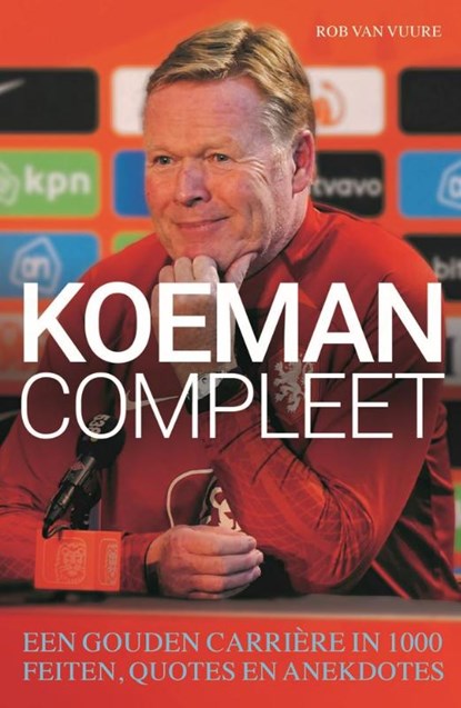 Koeman Compleet, Rob van Vuure - Paperback - 9789493358058