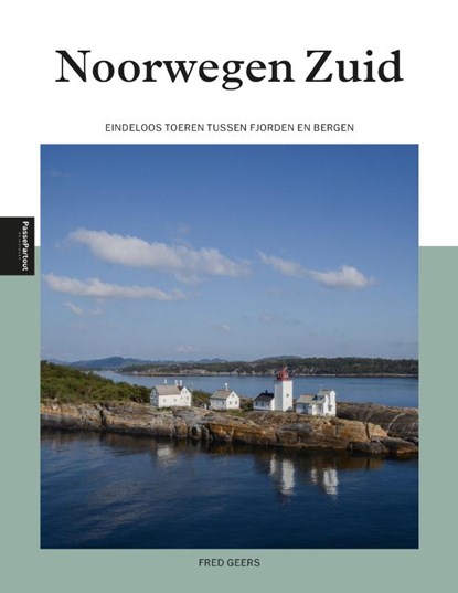 Noorwegen Zuid, Fred Geers - Paperback - 9789493358416