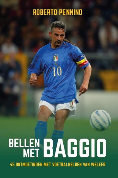 Bellen met Baggio, Roberto Pennino - Paperback - 9789493358539