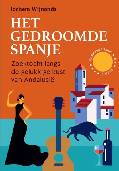 Het gedroomde Spanje, Jochem Wijnands - Paperback - 9789493358904