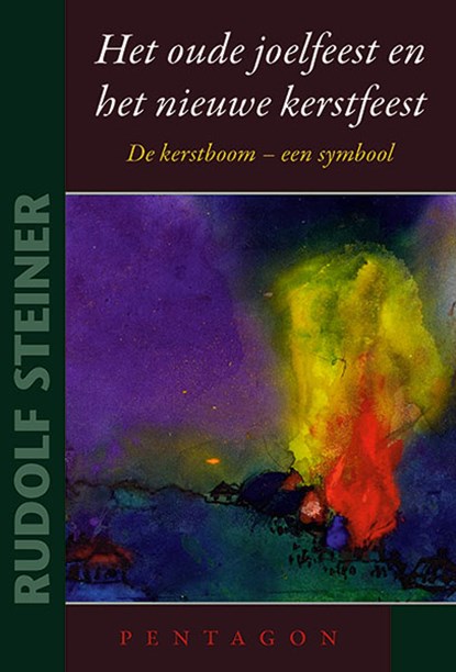 Het oude joelfeest en het nieuwe kerstfeest, Rudolf Steiner - Paperback - 9789493362260
