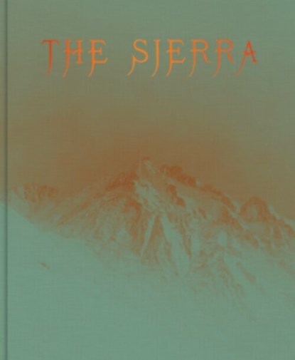 The Sierra, Aaron Rothman - Gebonden - 9789493363311