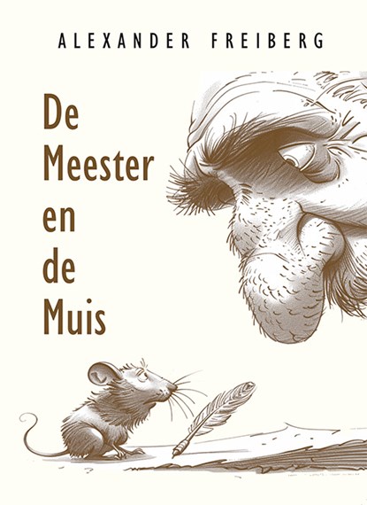 De Meester en de Muis, Alexander Freiberg - Paperback - 9789493364240
