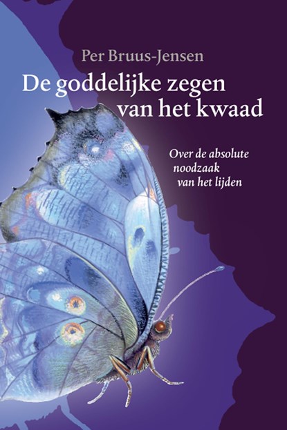 De goddelijke zegen van het kwaad, Per Bruus-Jensen - Ebook Adobe PDF - 9789493364264