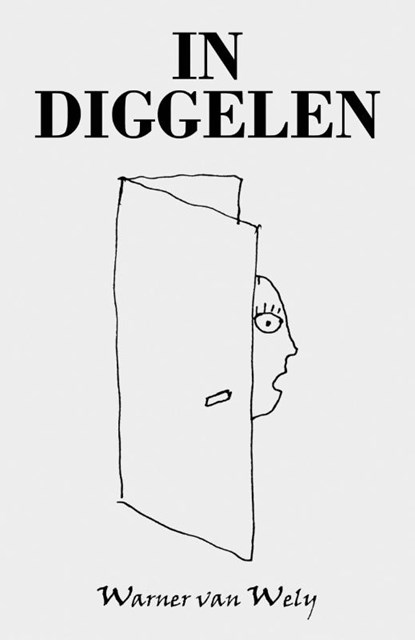 In Diggelen, Warner Van Wely - Gebonden - 9789493366480