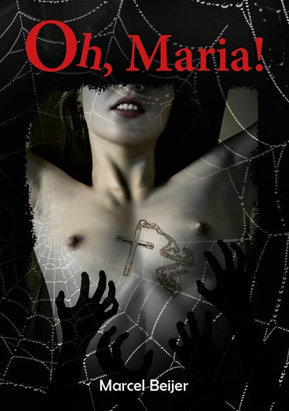 Oh, Maria!, Marcel Beijer - Ebook - 9789493366510