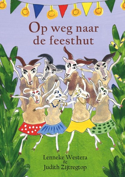 Op weg naar de feesthut, Lenneke Westera - Gebonden - 9789493366664