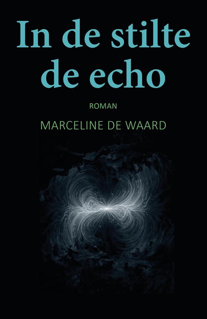 In de stilte de echo, Marceline De Waard - Ebook - 9789493366909
