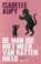 De man die niet meer van katten hield, Isabelle Aupy - Paperback - 9789493367067