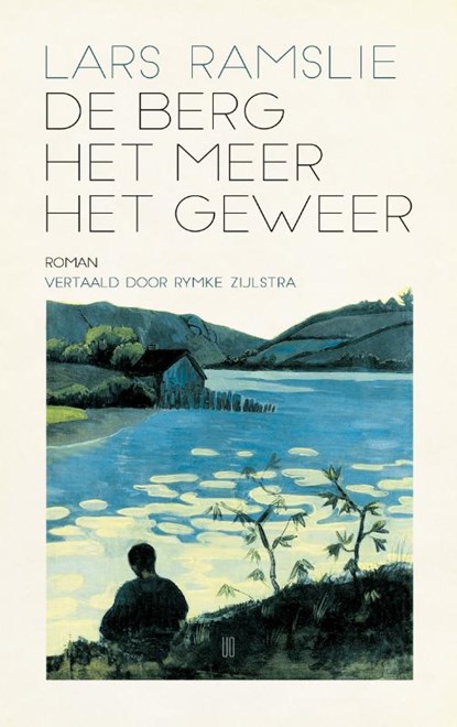 De berg, het meer, het geweer, Lars Ramslie - Gebonden - 9789493367159