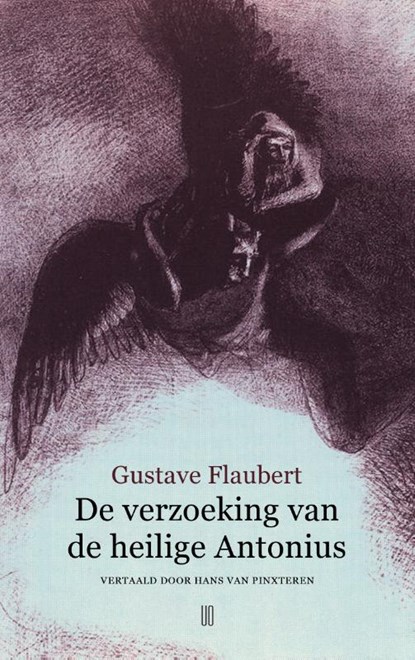 De verzoeking van de heilige Antonius, Gustave Flaubert - Paperback - 9789493367173