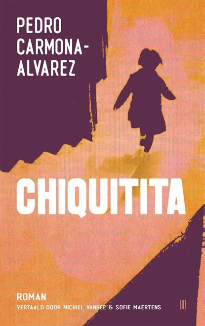 Chiquitita, Pedro Carmona-Alvarez - Paperback - 9789493367197