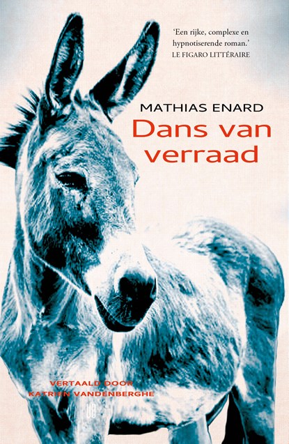 Dans van verraad, Mathias Énard - Ebook - 9789493367227