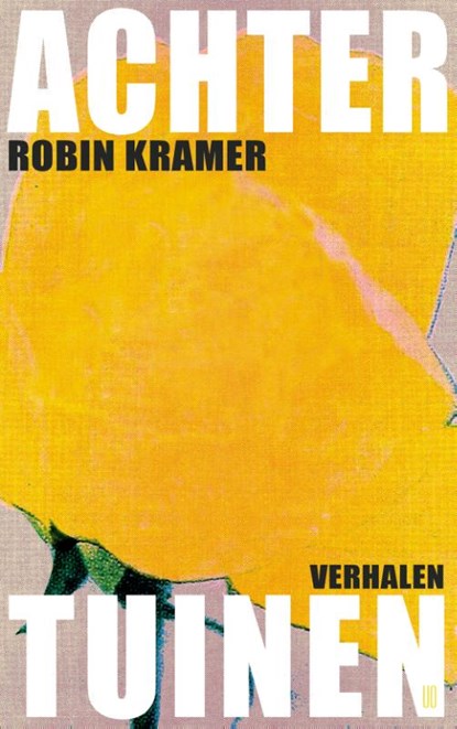 Achtertuinen, Robin Kramer - Paperback - 9789493367272