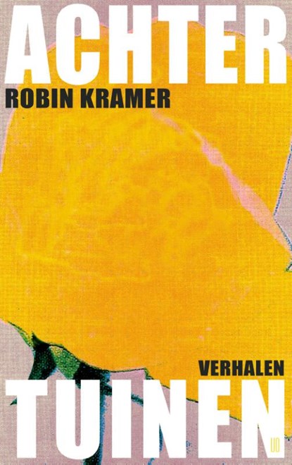 Achtertuinen, Robin Kramer - Paperback - 9789493367272