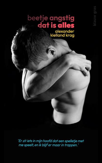 Beetje angstig dat is alles, Alexander Kielland Krag - Ebook - 9789493374065