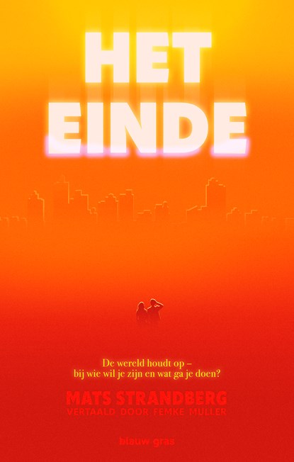 Het einde, Mats Strandberg - Paperback - 9789493374270