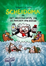 Scheidoma en het droevige geval van de moeder van Eefje - Margreet de Heer - 9789493374546