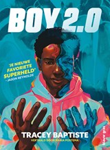 Boy 2.0 - Tracey Baptiste - 9789493374690