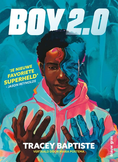 Boy 2.0, Tracey Baptiste - Gebonden - 9789493374690