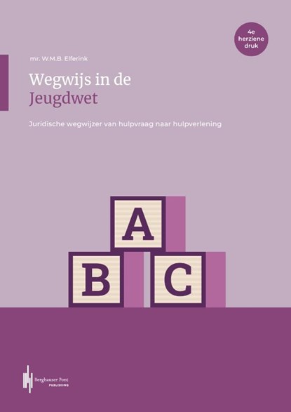 Wegwijs in de Jeugdwet, W.M.B. Elferink - Paperback - 9789493376021