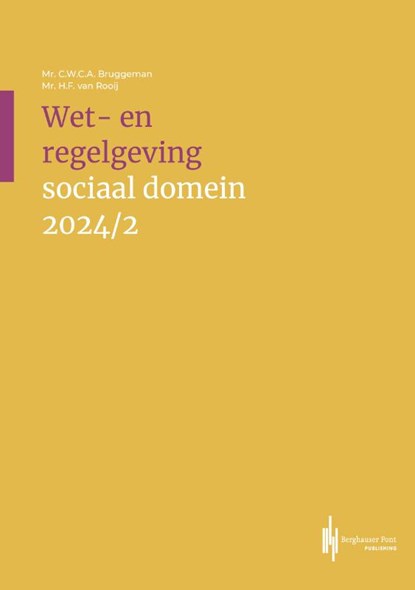 Wet- en regelgeving sociaal domein 2024/2, Hans van Rooij ; Kees-Willem Bruggeman - Paperback - 9789493376229