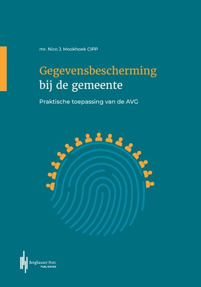 Gegevensbescherming bij de gemeente, Nico J. Mookhoek CIPP - Paperback - 9789493376489
