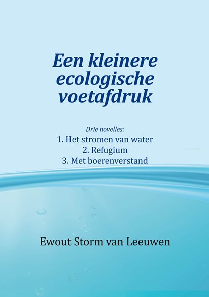 Een kleinere ecologische voetafdruk, Ewout Storm van Leeuwen - Ebook - 9789493377059