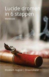 Lucide dromen in 6 stappen - Elisabeth August Dreamshield - 9789493377219