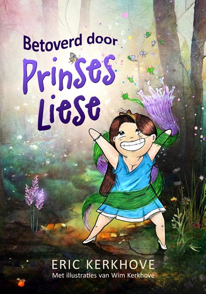 Betoverd door prinses Liese, Eric Kerkhove - Ebook - 9789493381001