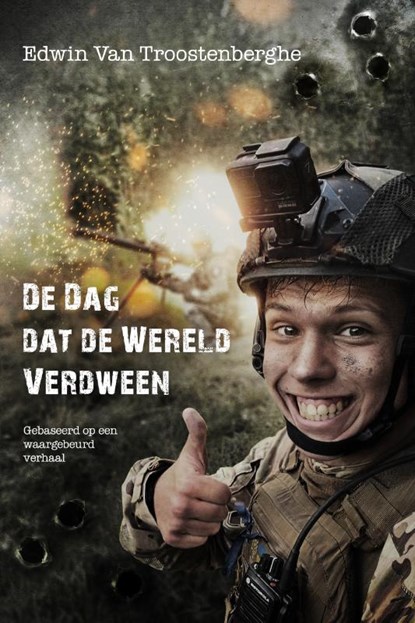 De dag dat de wereld verdween, Edwin Van Troostenberghe - Paperback - 9789493381438