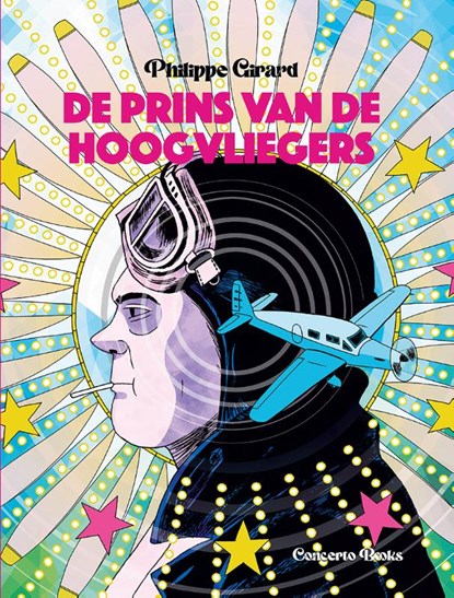 De Prins van de Hoogvliegers, Philippe Girard - Gebonden - 9789493383111