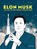 Elon Musk, Darryl Cunningham - Gebonden - 9789493383128