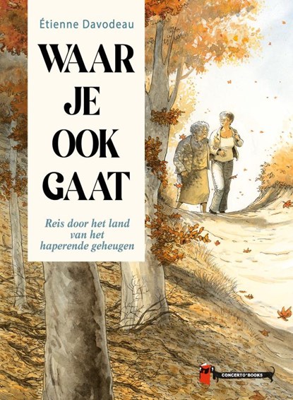 Waar je ook gaat, Étienne Davodeau - Gebonden - 9789493383234