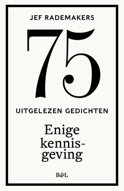 Enige kennisgeving, Jef Rademakers - Paperback - 9789493387720