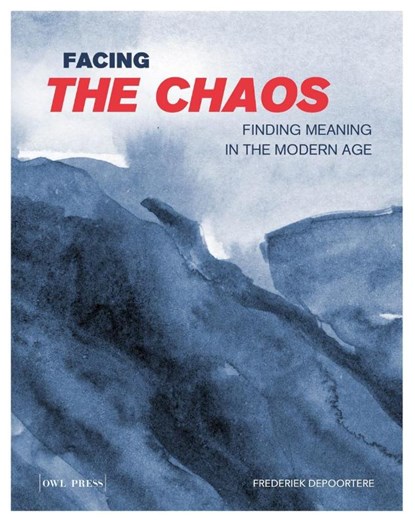 Facing the chaos, Frederiek Depoortere - Paperback - 9789493387782
