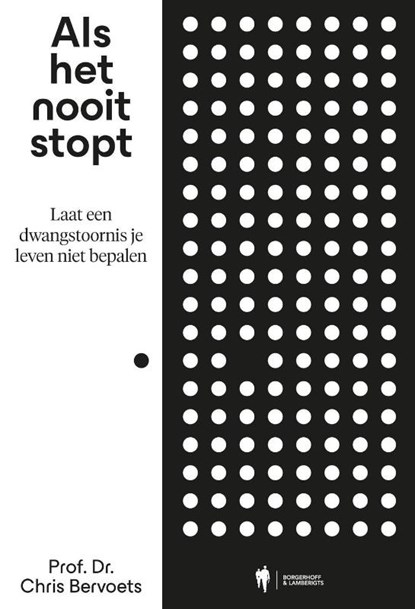 Als het nooit stopt, Chris Bervoets - Paperback - 9789493387805